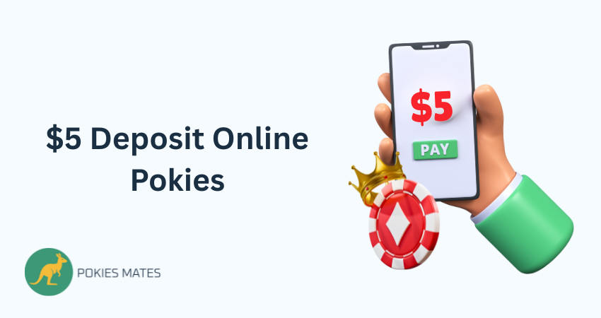 $5 Deposit Pokies Australia 2025